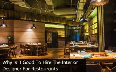 Why Is It Good To Hire The Interior Designer For Restaurants