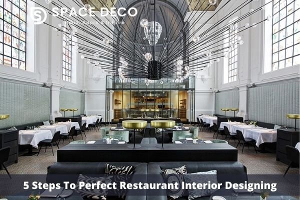 5 Steps To Perfect Restaurant Interior Designing