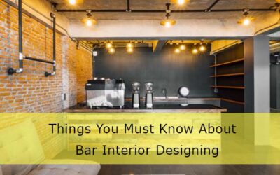 Things You Must Know About Bar Interior Designing