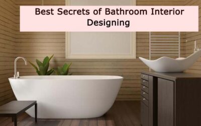 Best Secrets of Bathroom Interior Designing