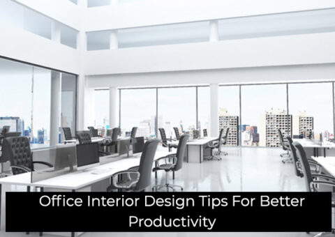 Office Interior Design Tips for Better Productivity