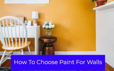 How To Choose Paint For Walls