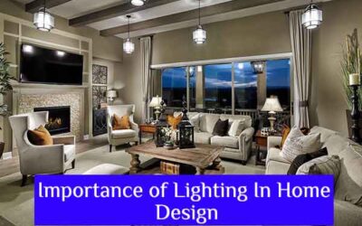 Importance of Lighting In Home Design
