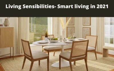 Living Sensibilities- Smart living in 2021