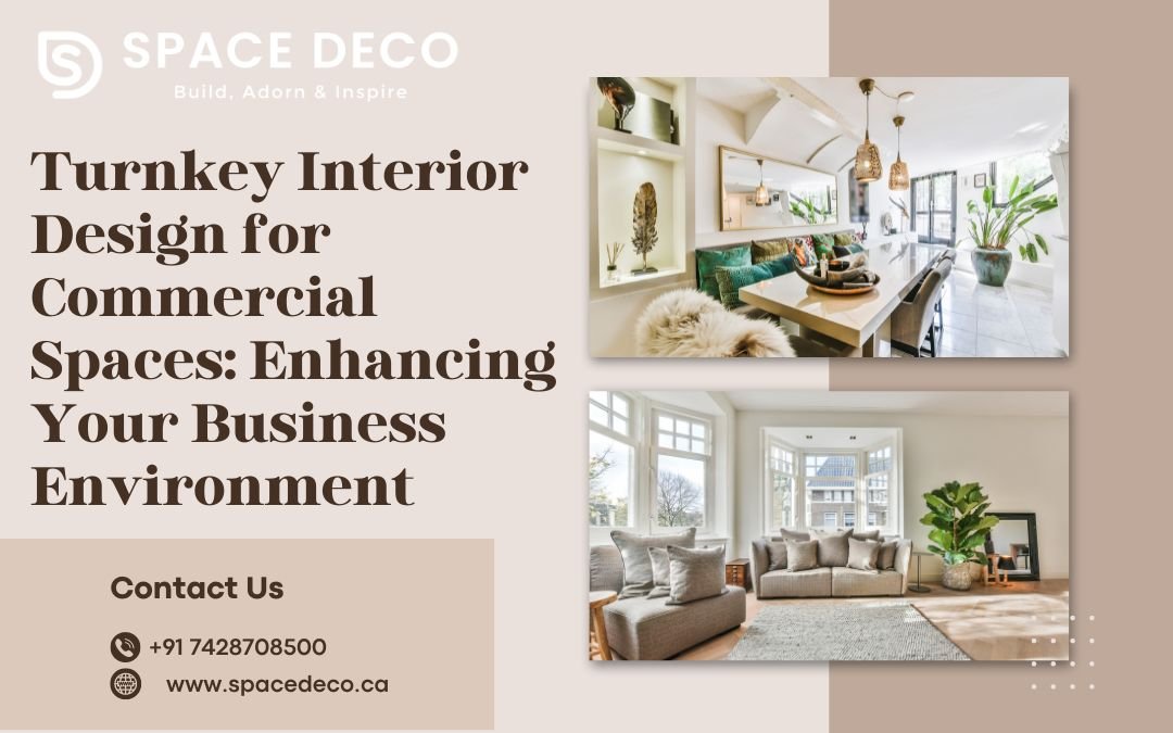 Turnkey Interior Design For Commercial Spaces: Enhancing Your Business Environment