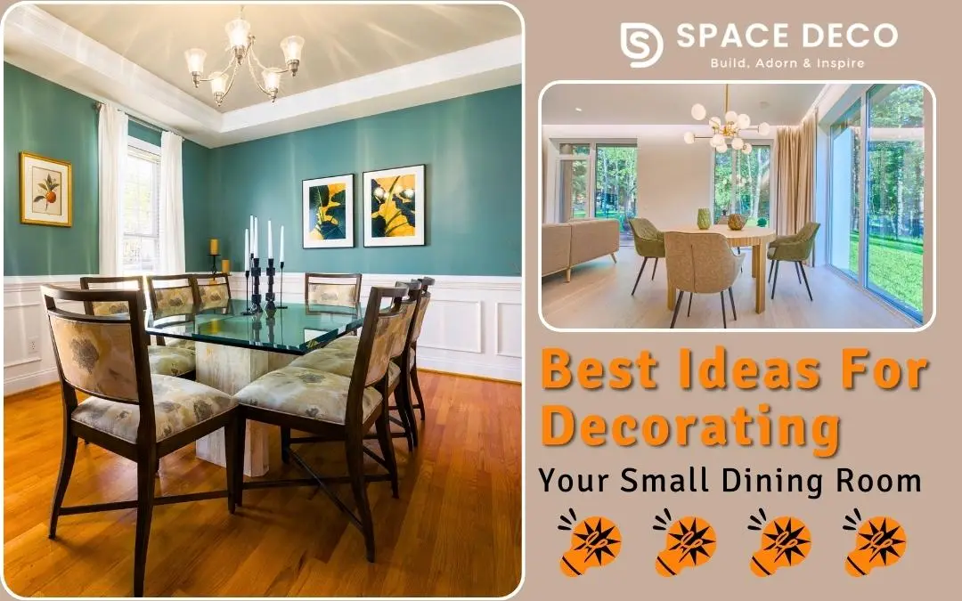 Best Ideas For Decorating Your Small Dining Room